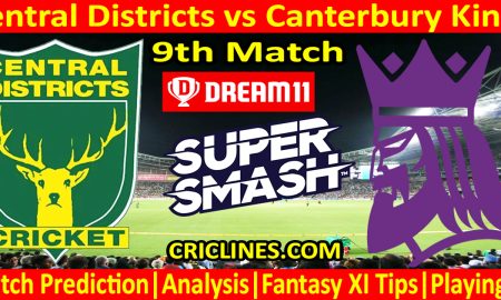 Today Match Prediction-CD vs CK-Dream11-Super Smash T20 2023-24-9th Match-Who Will Win