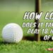 How Long Does Golf 18 Holes Take