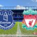 Liverpool vs Everton