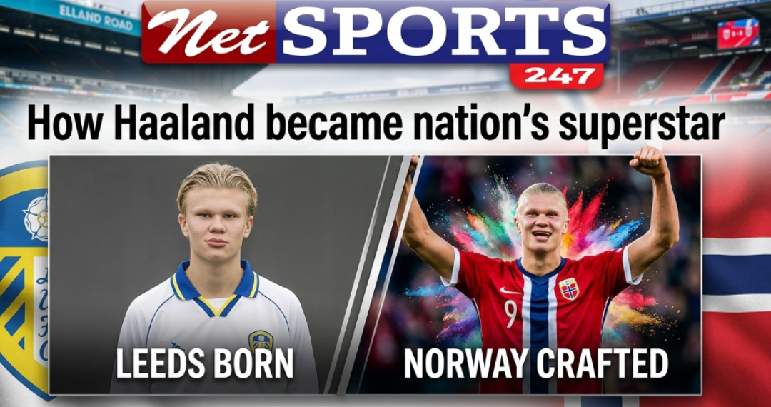 Born in Leeds, crafted in Norway: How Haaland became nation’s superstar